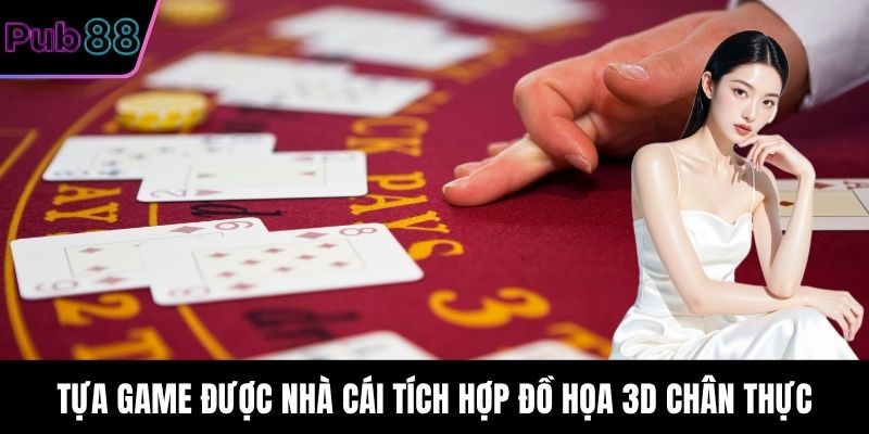 Tựa game được nhà cái tích hợp đồ họa 3D chân thực
